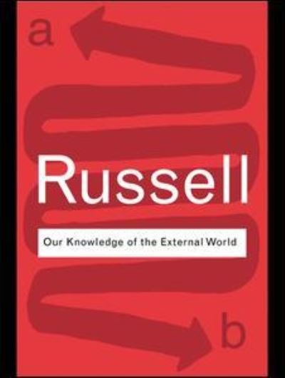 Cover for Bertrand Russell · Our Knowledge of the External World - Routledge Classics (Hardcover Book) (2015)
