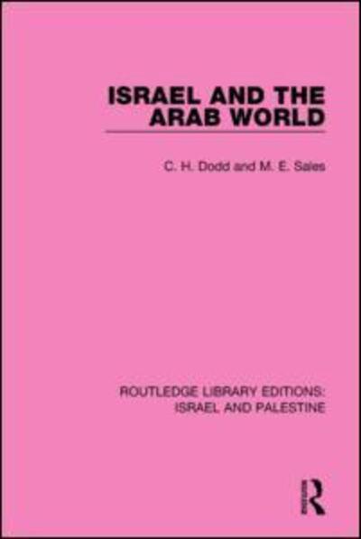 Cover for C.H. Dodd · Israel and the Arab World (RLE Israel and Palestine) - Routledge Library Editions: Israel and Palestine (Hardcover Book) (2015)