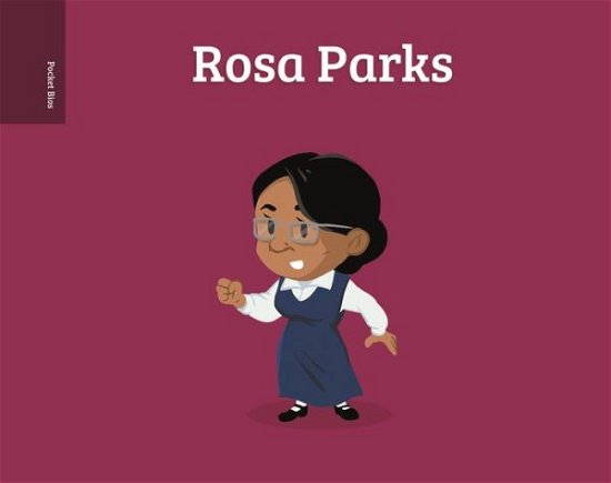 Cover for Al Berenger · Pocket Bios: Rosa Parks - Pocket Bios (Innbunden bok) (2018)