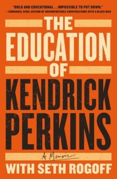 Cover for Kendrick Perkins · The Education of Kendrick Perkins (Taschenbuch) (2024)