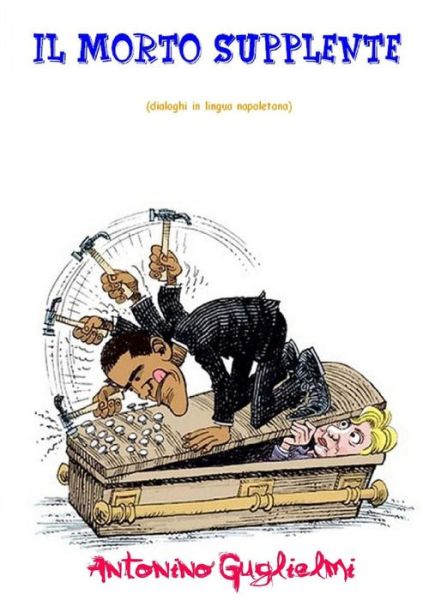 Cover for Antonino Guglielmi · Il Morto Supplente (Paperback Book) [Italian edition] (2012)