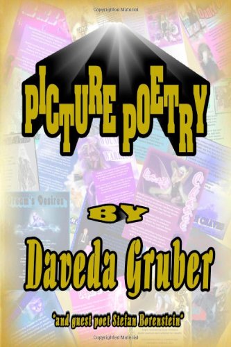 Picture Poetry - Daveda Gruber - Libros - lulu.com - 9781300164173 - 5 de septiembre de 2012