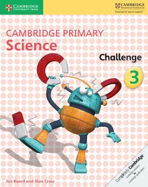 Cover for Jon Board · Cambridge Primary Science Challenge 3 - Cambridge Primary Science (Paperback Bog) (2016)
