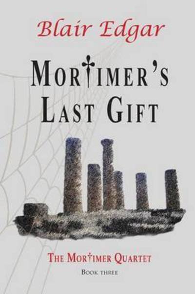 Cover for Blair Edgar · Mortimer's Last Gift (Pocketbok) (2014)