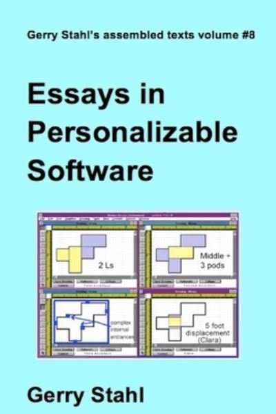Essays In Personalizable Software - Gerry Stahl - Books - lulu.com - 9781329859173 - January 26, 2016