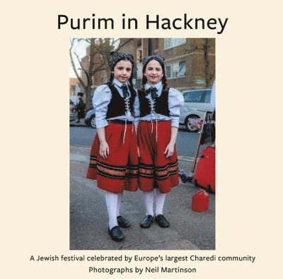 Cover for Neil Martinson · Purim in Hackney: A Jewish festival celebrated by Europe’s largest Charedi community (Paperback Book) (2024)