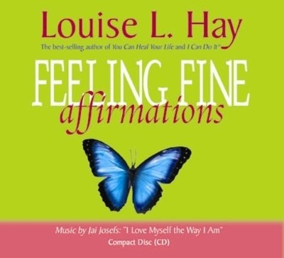 Feeling fine affirmations - Louise L. Hay - Hörbuch - Hay House UK Ltd - 9781401904173 - 26. August 2004