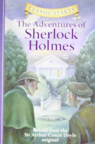 Cover for Sir Arthur Conan Doyle · Classic Starts (R): The Adventures of Sherlock Holmes - Classic Starts (R) (Hardcover Book) [New edition] (2005)