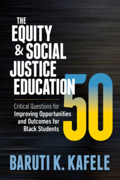 Cover for Baruti K. Kafele · Equity and Social Justice Education 50 (Book) (2021)