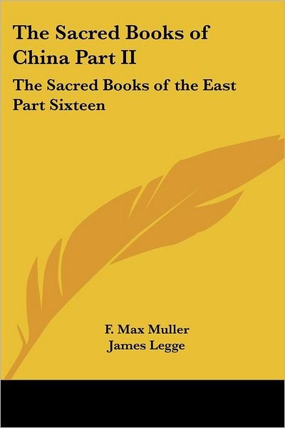 Cover for F Max Muller · The Sacred Books of China Part Ii: the Sacred Books of the East Part Sixteen (Paperback Book) (2004)