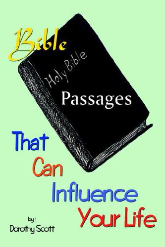 Cover for Dorothy Scott · Bible Passages That Can Influence Your Life (Hardcover Book) (2004)