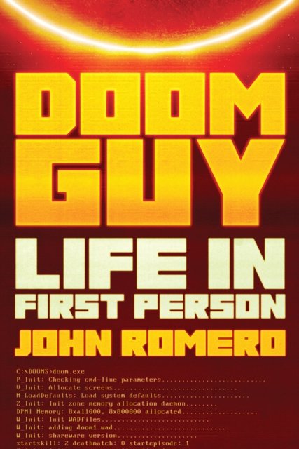 Doom Guy: Life in First Person - John Romero - Books - Abrams - 9781419770173 - July 18, 2024