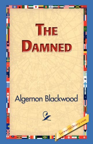 Cover for Algernon Blackwood · The Damned (Hardcover Book) (2006)
