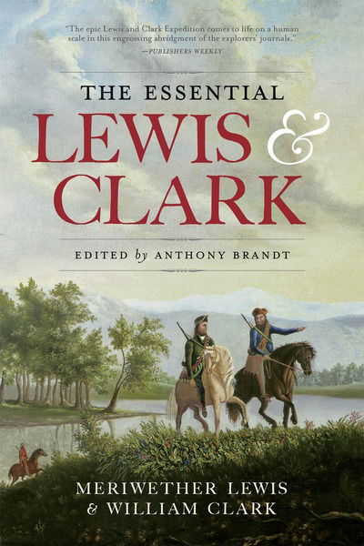 Cover for Meriwether Lewis · The Essential Lewis &amp; Clark (Paperback Book) (2018)