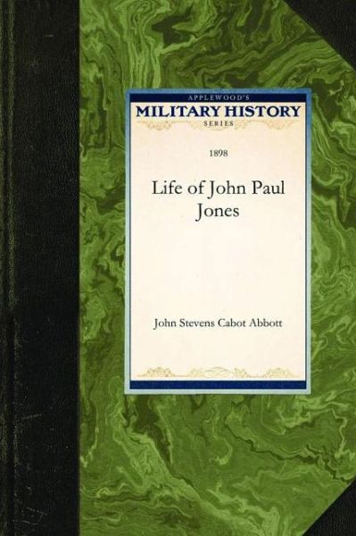 Cover for John Abbott · Life of John Paul Jones (Military History) (Paperback Book) (2009)