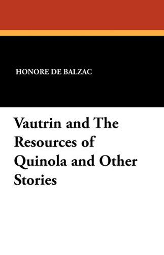 Cover for Honore De Balzac · Vautrin and the Resources of Quinola and Other Stories (Paperback Book) (2024)