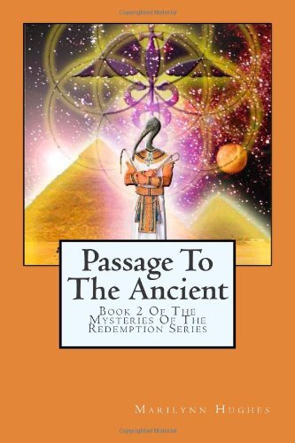 Cover for Marilynn Hughes · Passage to the Ancient: Book 2 of the Mysteries of the Redemption Series (Paperback Book) (2003)