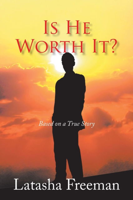 Cover for Latasha Freeman · Is He Worth It? (Paperback Book) (2008)