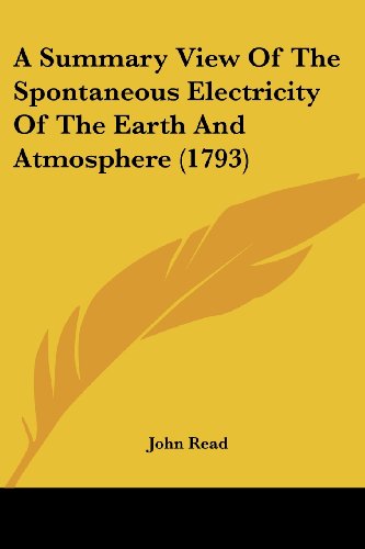 Cover for John Read · A Summary View of the Spontaneous Electricity of the Earth and Atmosphere (1793) (Paperback Book) (2008)