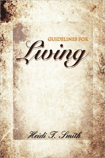 Cover for H T Smith · Guidelines for Living (Paperback Book) (2009)
