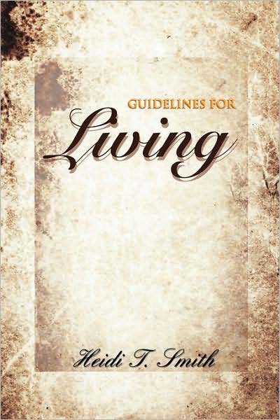 Cover for H T Smith · Guidelines for Living (Paperback Book) (2009)