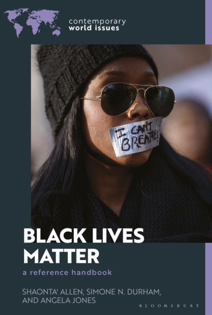 Cover for Allen, Shaonta' (Dartmouth College) · Black Lives Matter: A Reference Handbook - Contemporary World Issues (Hardcover bog) (2025)