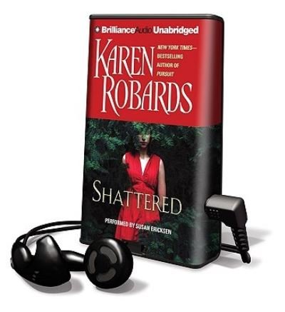 Cover for Karen Robards · Shattered (N/A) (2010)