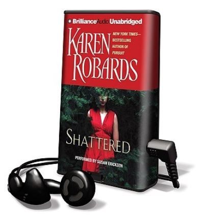 Shattered - Karen Robards - Other - Findaway World - 9781441856173 - March 23, 2010