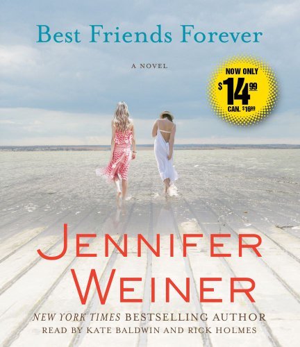 Cover for Jennifer Weiner · Best Friends Forever: a Novel (Lydbog (CD)) [Abridged edition] (2011)