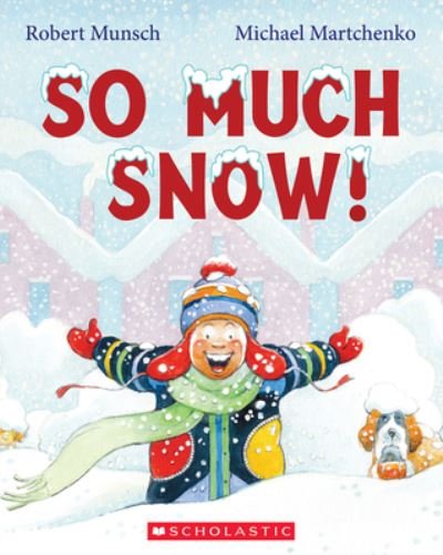 Cover for Robert Munsch · So Much Snow! (Bok) (2020)
