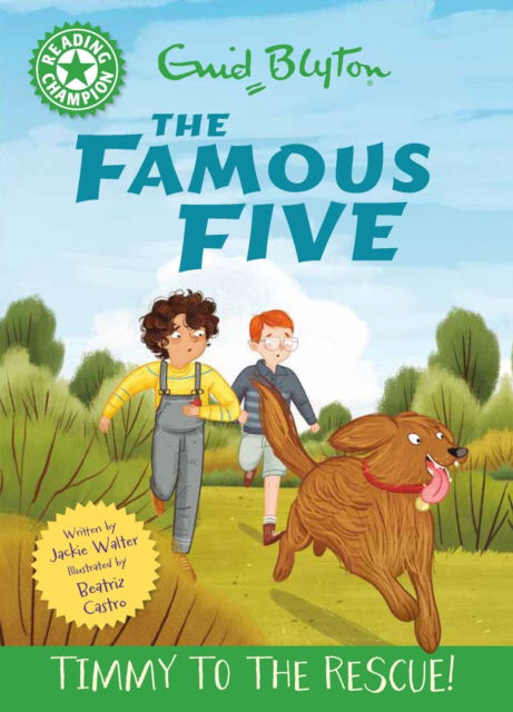 Cover for Jackie Walter · Reading Champion: The Famous Five: Timmy to the Rescue!: Green Band 5 (Hardcover Book) (2025)