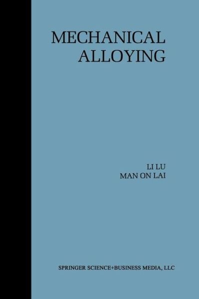 Cover for Li Lu · Mechanical Alloying (Pocketbok) [Softcover Reprint of the Original 1st Ed. 1998 edition] (2014)