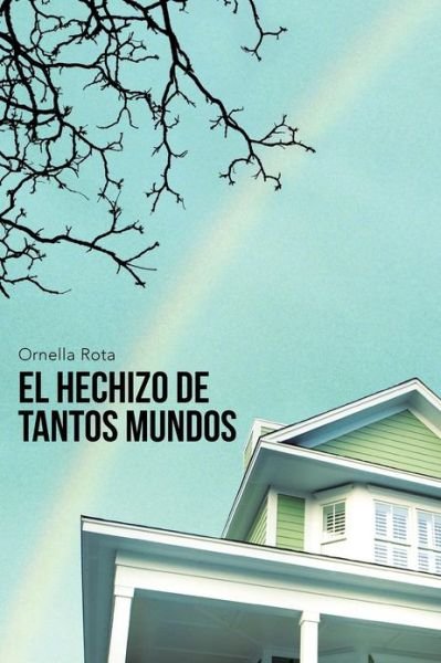 Cover for Ornella Rota · El Hechizo De Tantos Mundos (Paperback Bog) [Spanish edition] (2012)