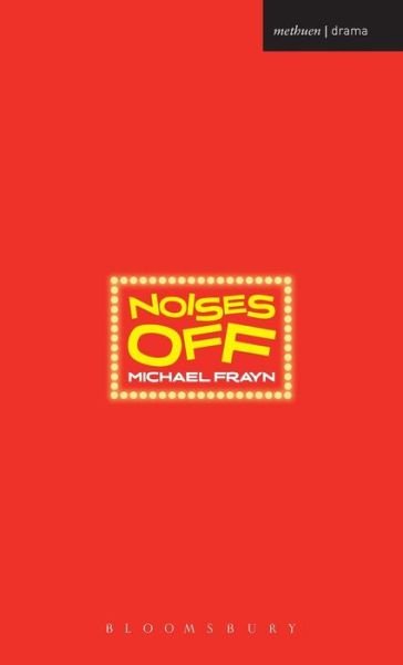Cover for Michael Frayn · Noises Off - Modern Plays (Hardcover Book) [Pod edition] (2016)