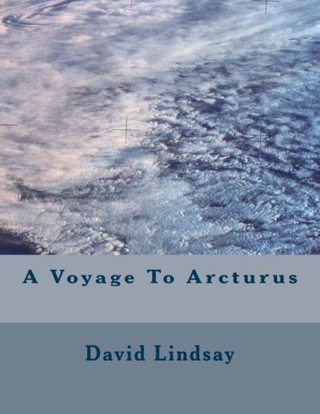 Cover for David Lindsay · A Voyage to Arcturus (Paperback Book) (2012)