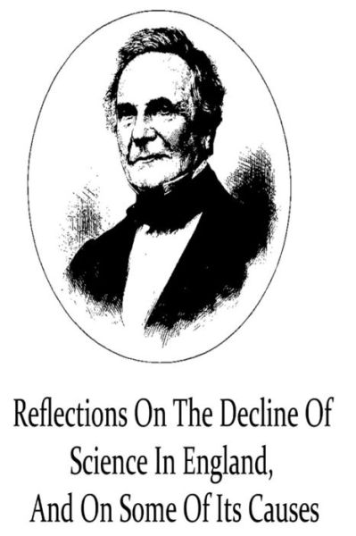 Cover for Charles Babbage · Reflections on the Decline of Science in England, and on Some of Its Causes (Pocketbok) (2012)