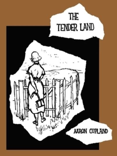 Cover for Aaron Copland · The Tender Land (Partituren) (2004)