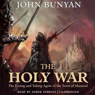 The Holy War Lib/E - John Bunyan - Music - Blackstone Publishing - 9781481513173 - 2015