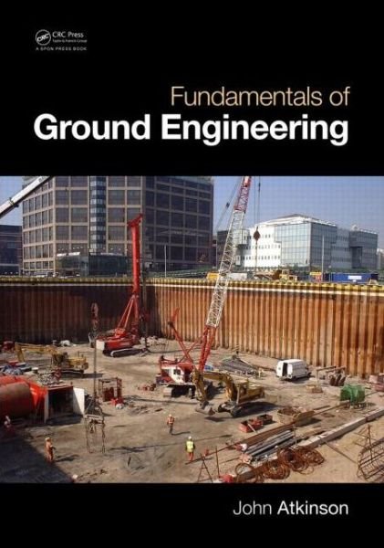 Cover for John Atkinson · Fundamentals of Ground Engineering (Paperback Book) (2014)
