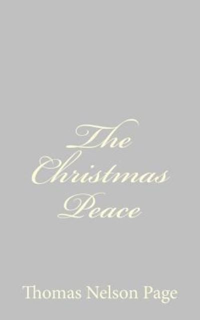 Cover for Thomas Nelson Page · The Christmas Peace (Paperback Book) (2013)