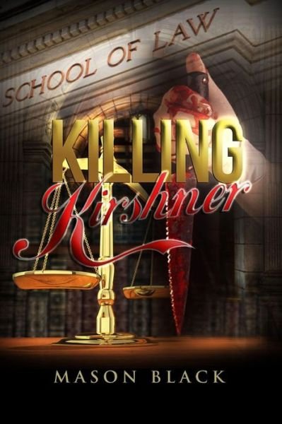 Cover for Mason Black · Killing Kirshner (Paperback Book) (2013)