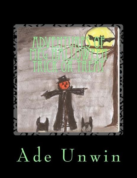 Cover for Ade Unwin · Adventures of Meg Halloween Trick or Treat (Pocketbok) (2013)