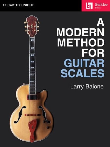 Cover for Larry Baione · A Modern Method for Guitar Scales (Book) (2018)