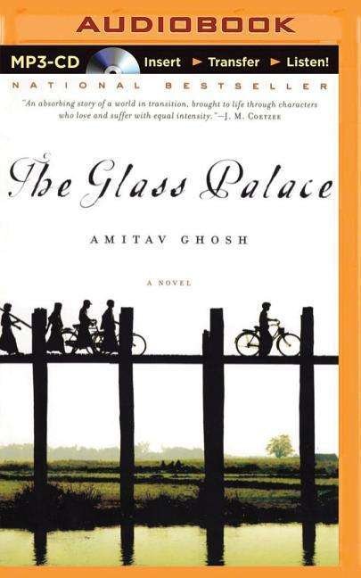 Cover for Amitav Ghosh · The Glass Palace (MP3-CD) (2015)