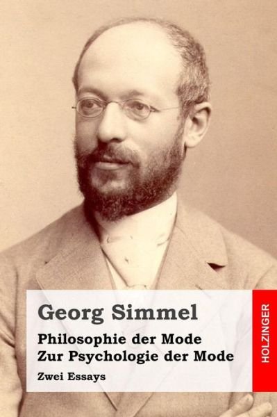 Cover for Georg Simmel · Philosophie Der Mode / Zur Psychologie Der Mode: Zwei Essays (Paperback Book) (2014)