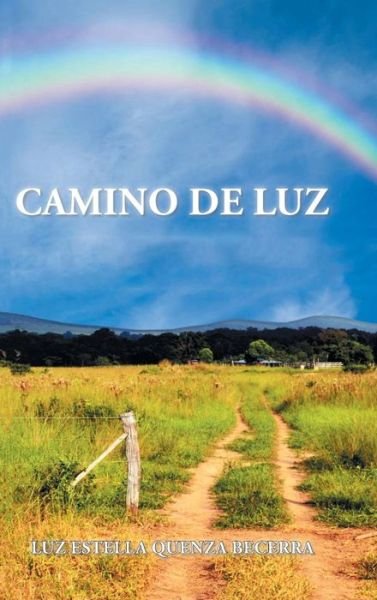 Cover for Luz Estella Quenza Becerra · Camino De Luz (Innbunden bok) (2015)