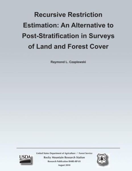Cover for Czaplewski · Recursive Restriction Estimation: an Alternative to Post- Stratification in Surveys of Land and Forest Cover (Taschenbuch) (2015)