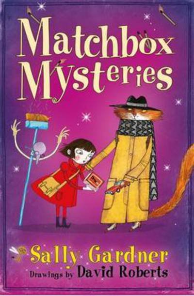 The Fairy Detective Agency: The Matchbox Mysteries - The Fairy Detective Agency - Sally Gardner - Livros - Hachette Children's Group - 9781510101173 - 14 de julho de 2016