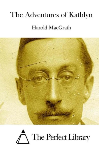 Cover for Harold Macgrath · The Adventures of Kathlyn (Paperback Book) (2015)