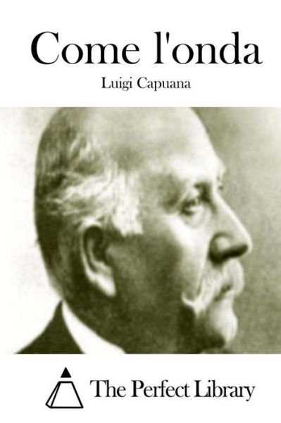 Cover for Luigi Capuana · Come L'onda (Paperback Book) (2015)